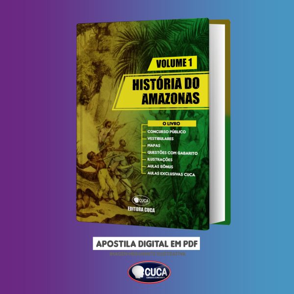 LIVRO HISTÓRIA DO AMAZONAS Volume 1