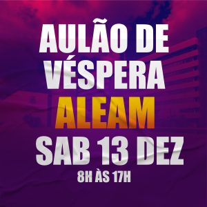 ALEAM AULÃO DE VÉSPERA 13/12/25